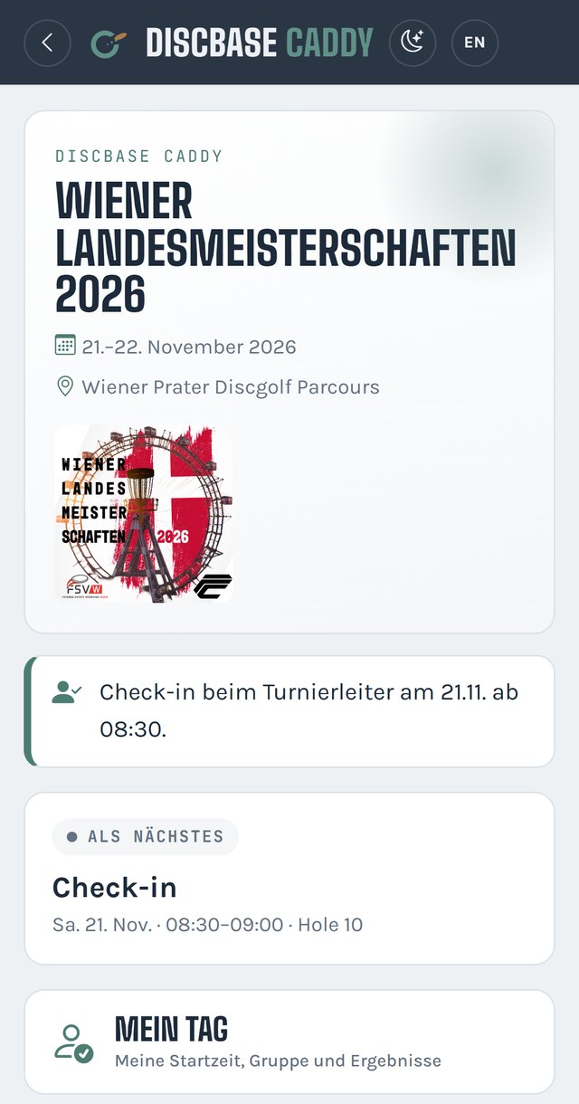 Startseite des Discbase Caddy bei den Wiener Landesmeisterschaften 2026 mit Check-in-Hinweis, nächstem Termin, Mein Tag, Zeitplan und Lageplan